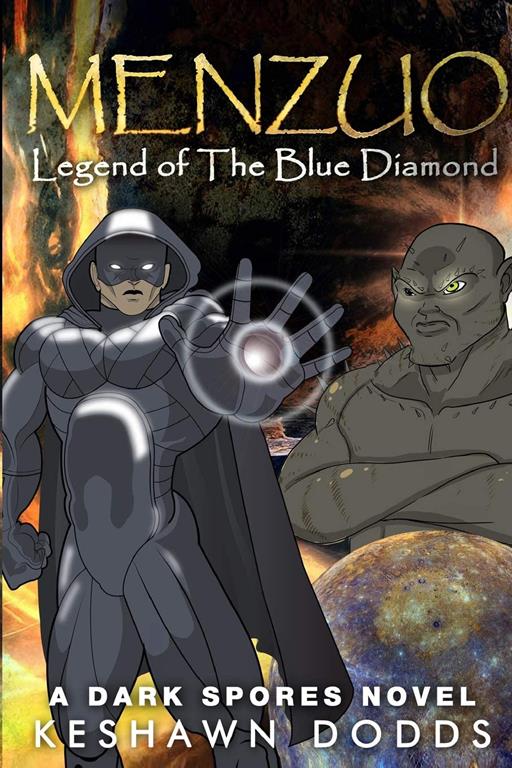 Menzuo: Legend of The Blue Diamond (A Dark Spores Novel) (Volume 1)