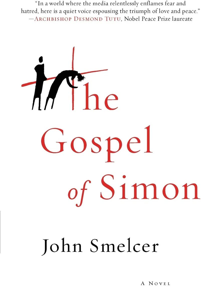 The Gospel of Simon: The Passion of Jesus According to Simon of Cyrene