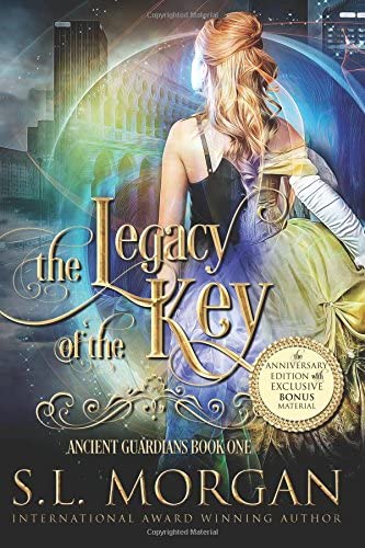 The Legacy of the Key Anniversary Edition: Ancient Guardians Book 1 (Volume 1)
