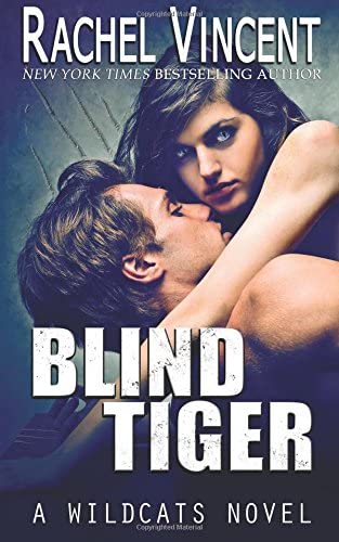 Blind Tiger (Wildcats) (Volume 2)