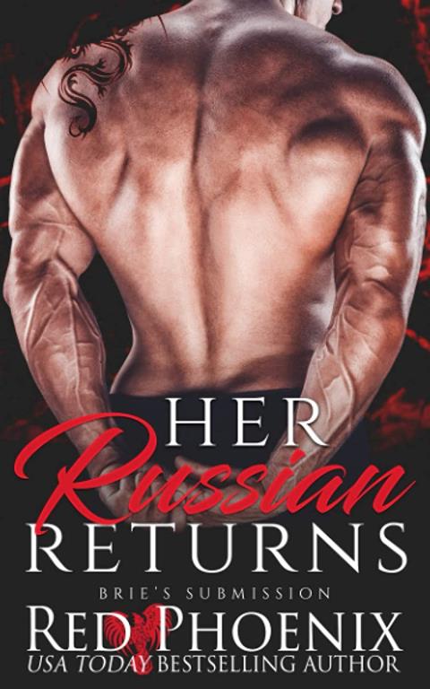 Her Russian Returns (Brie's Submission)