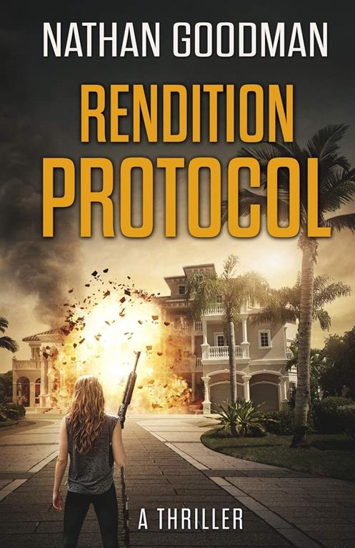 Rendition Protocol (Special Agent Jana Baker Spy-Thriller)