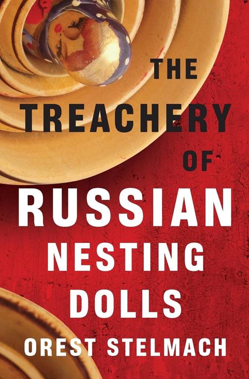 The Treachery of Russian Nesting Dolls (The Nadia Tesla Series)