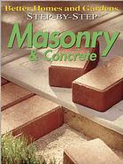 Step-By-Step Masonry &amp; Concrete