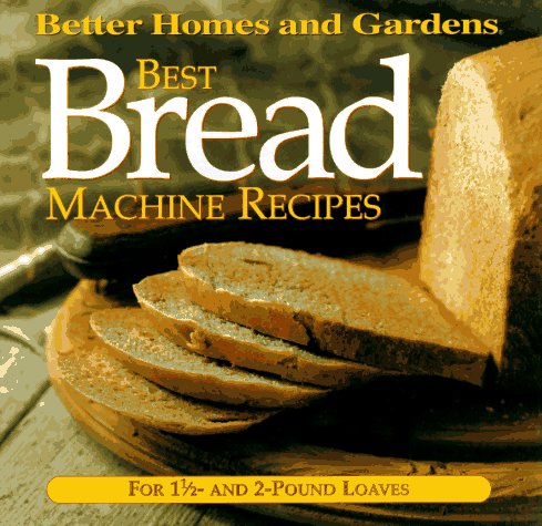 Best Bread Machine Recipes