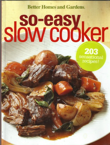 So-Easy Slow Cooker (Better Homes &amp; Gardens Cooking)