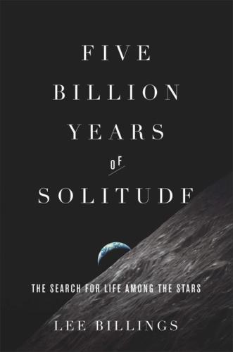 Five Billion Years of Solitude