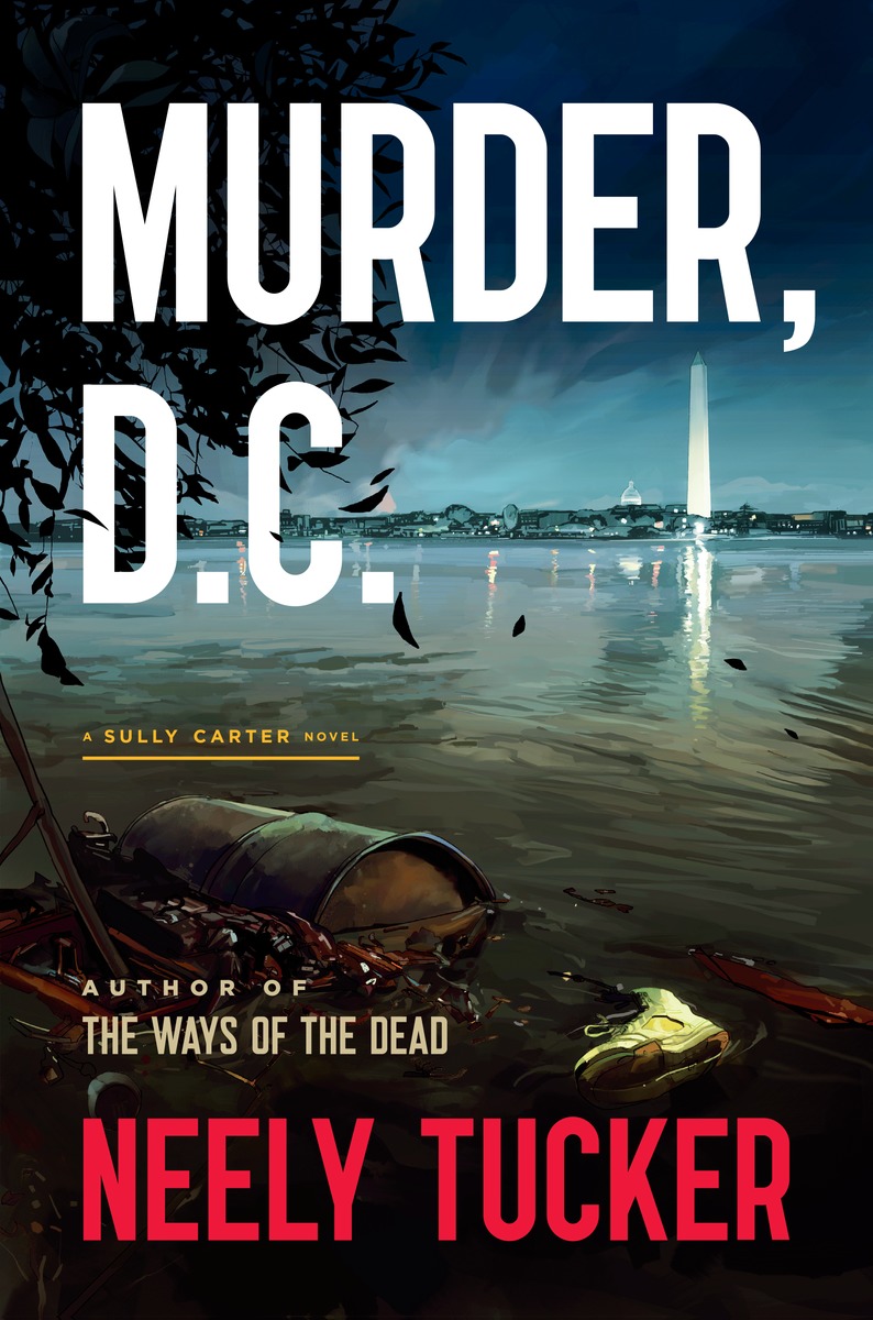 Murder, D.C.--A Sully Carter Novel