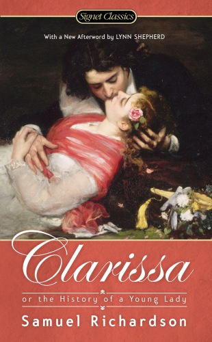 Clarissa--Or the History of a Young Lady