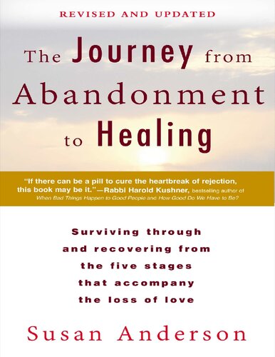 The Journey from Abandonment to Healing--Revised and Updated