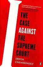 The Case Against the Supreme Court