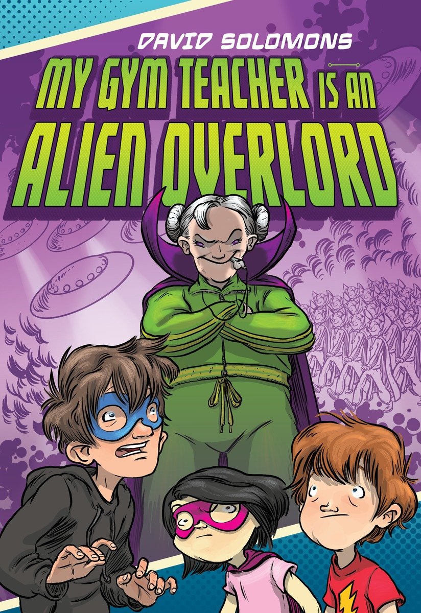My Gym Teacher Is an Alien Overlord