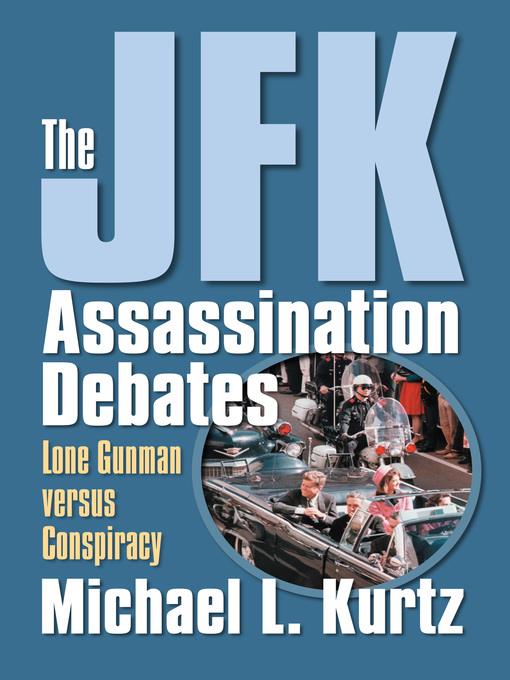 The JFK Assassination Debates