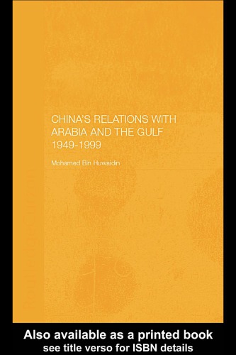 China's Relations with Arabia and the Gulf 1949-1999