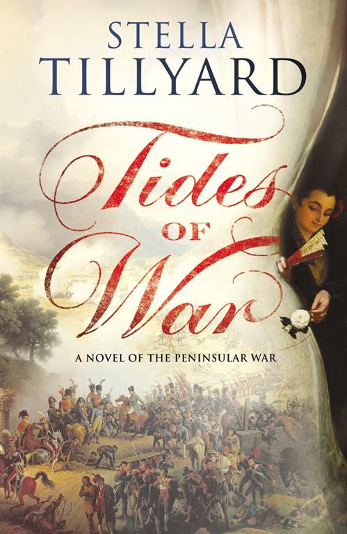 Tides of War: A Novel of the Peninsular War