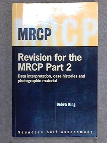 Revision for the Mrcp Part 2: Data Interpretation, Case Histories, and Picture Tests