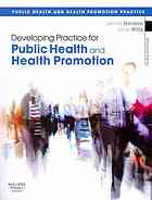 Developing Practice For Public Health And Health Promotion