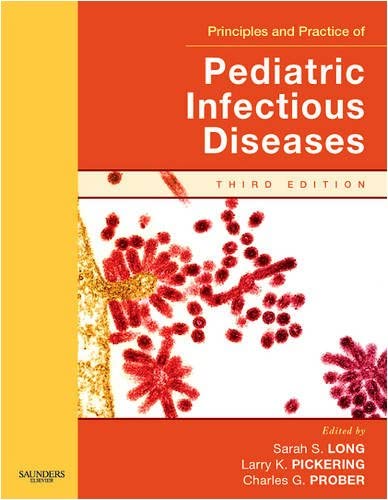 Principles and Practice of Pediatric Infectious Diseases [With CDROM]