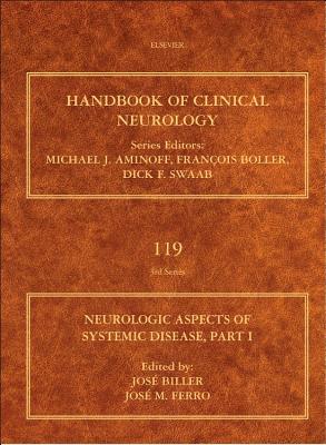 Neurological Aspects of Systemic Disease Part I E-Book