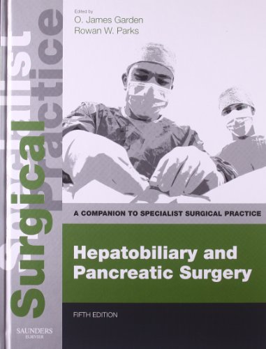 Hepatobiliary and Pancreatic Surgery - Print and E-Book