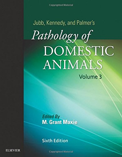 Jubb, Kennedy &amp; Palmer's Pathology of Domestic Animals