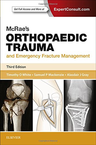 McRae's Orthopaedic Trauma and Emergency Fracture Management