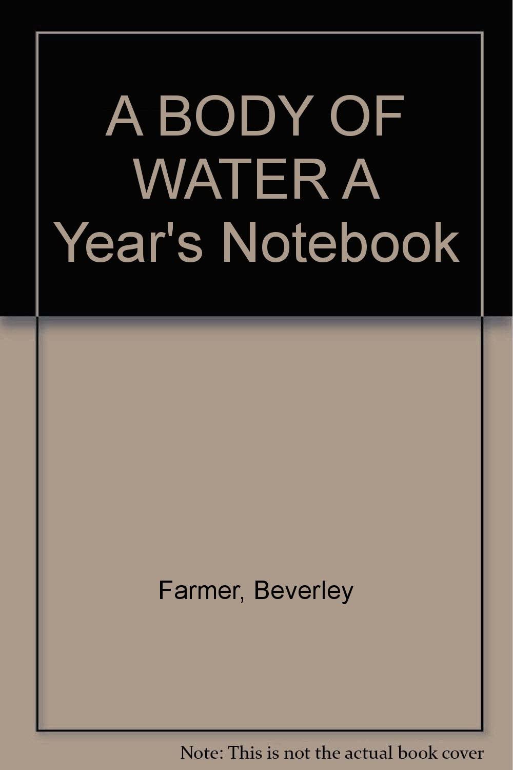 A body of water: A year's notebook