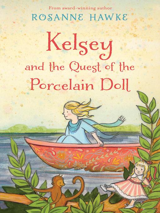 Kelsey and the Quest of the Porcelain Doll