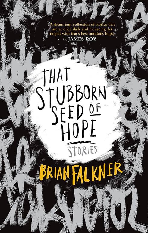 That Stubborn Seed of Hope