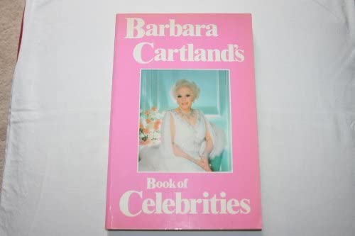 Barbara Cartland's Book of Celebrities