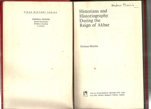 Historians &amp; Historiography During the Reign of Akbar