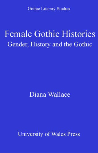 Female Gothic Histories