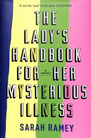 The lady's handbook for her mysterious illness