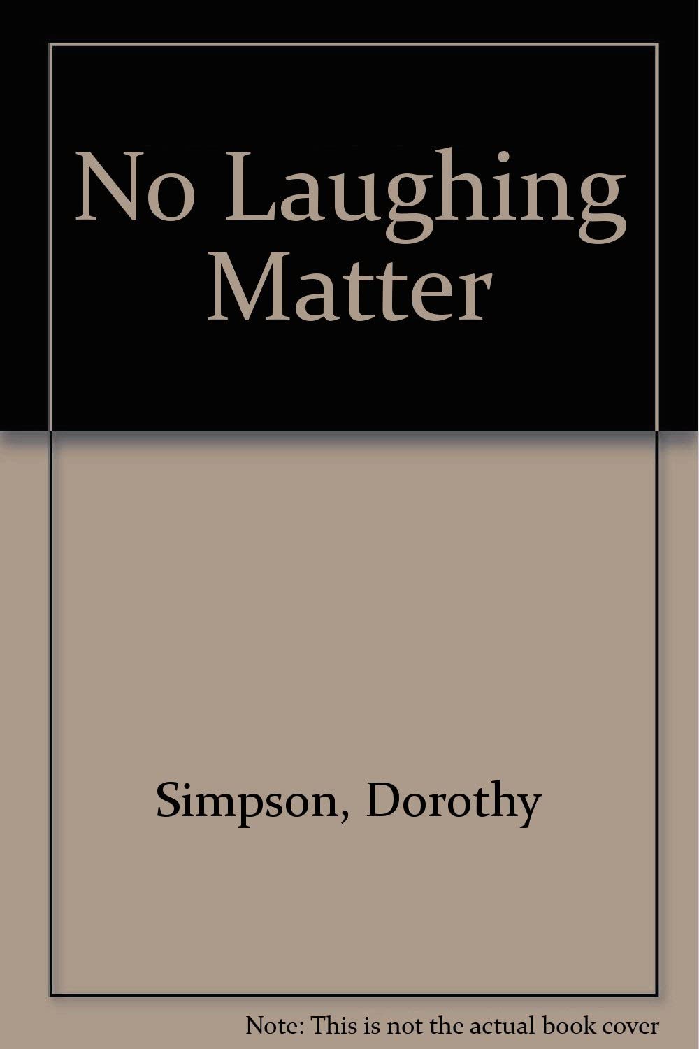 No Laughing Matter