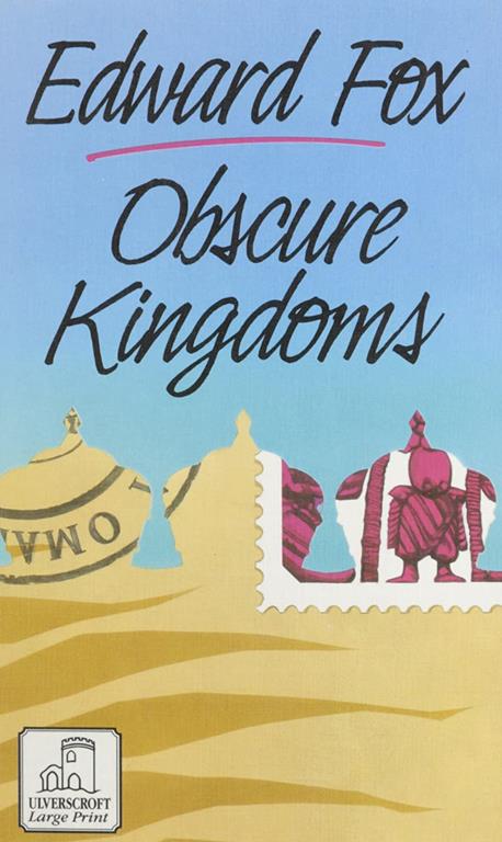 Obscure Kingdoms (U) (Ulverscroft Large Print Series)