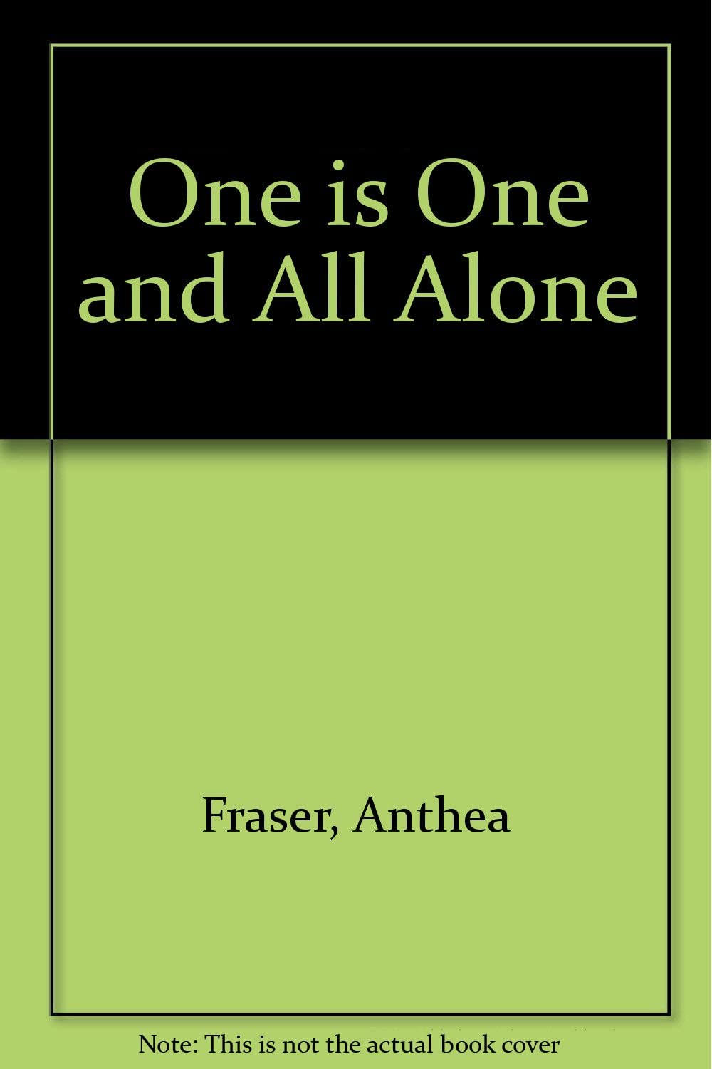 One Is One and All Alone