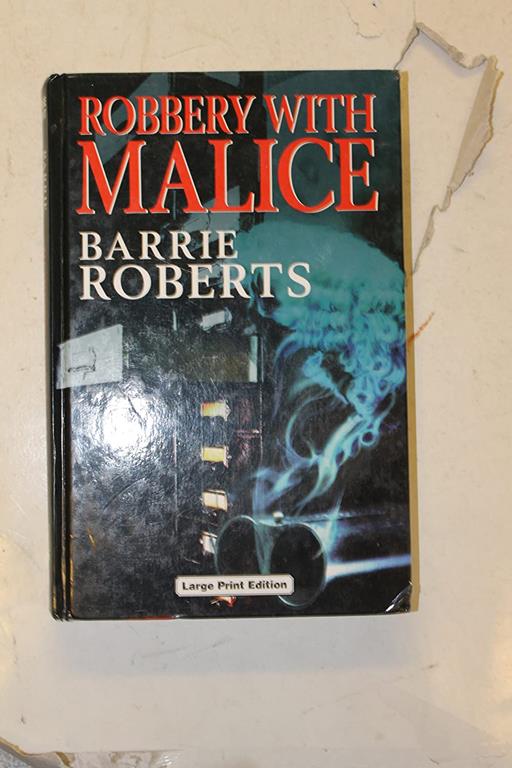 Robbery With Malice