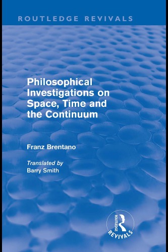 Philosophical Investigations on Space, Time, and the Continuum