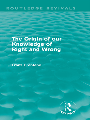 The Origin Of Our Knowledge Of Right And Wrong