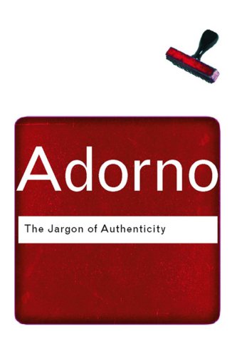 The Jargon Of Authenticity