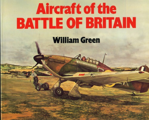 Aircraft of the Battle Of Britain