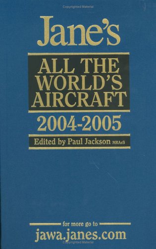 Jane's All The World's Aircraft 2004-2005