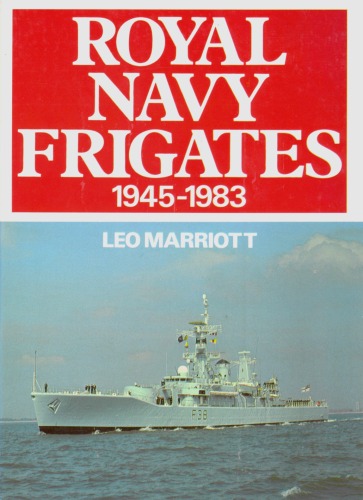 Royal Navy Frigates, 1945 1983