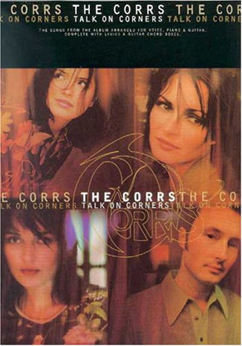 The Corrs -- Talk on Corners