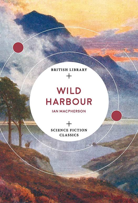 Wild Harbour (British Library Science Fiction Classics)