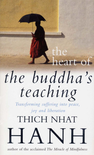 The Heart Of Buddha's Teaching