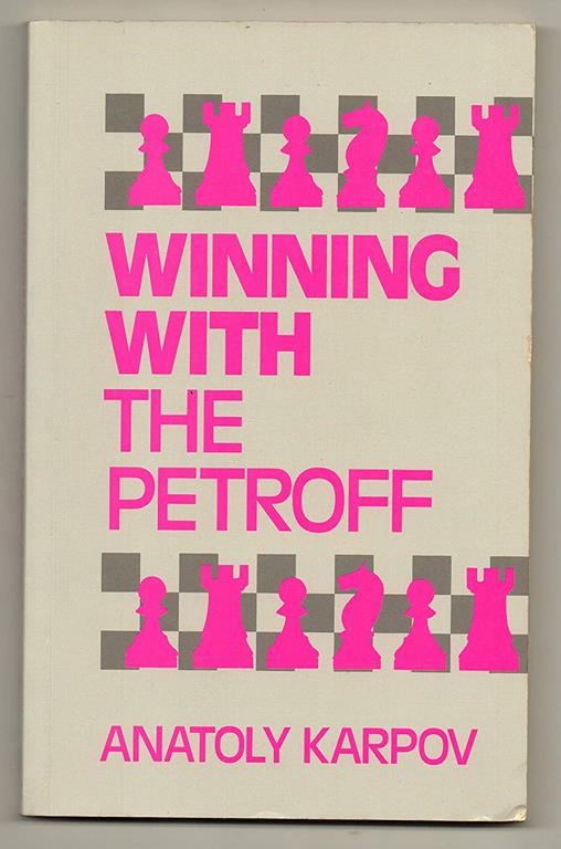 Winning with the Petroff (Batsford chess books)