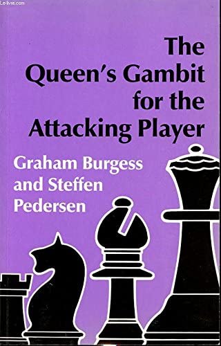 The Queen's Gambit for the Attacking Player