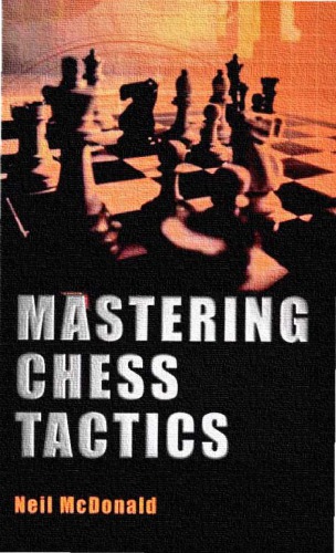 Mastering Chess Tactics