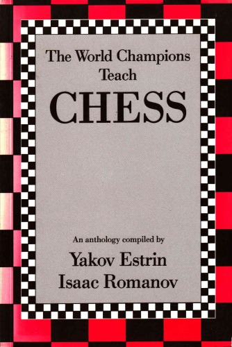 The World Champions Teach Chess